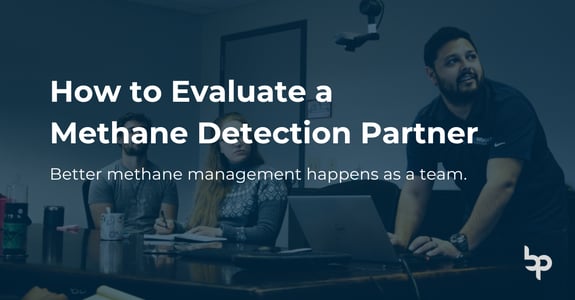 Bridger Blog How to Evaluate a Methane Detection Partner