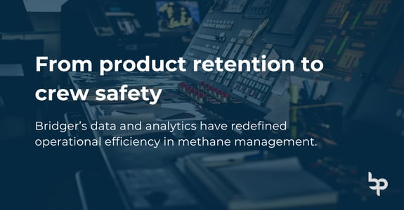 Bridger’s data and analytics have redefined operational efficiency in methane management.