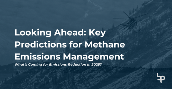 What’s Coming for Methane Emission Reduction in 2025?