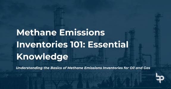 Methane Emissions Inventories 101: Essential Knowledge